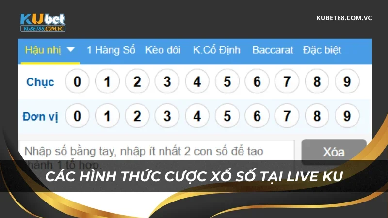 Các hình thức cược xổ số tại Live Ku