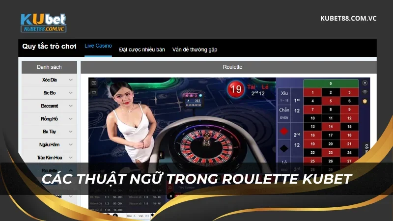 Các thuật ngữ trong Roulette Kubet