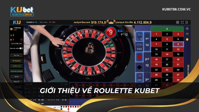 Giới thiệu về Roulette Kubet