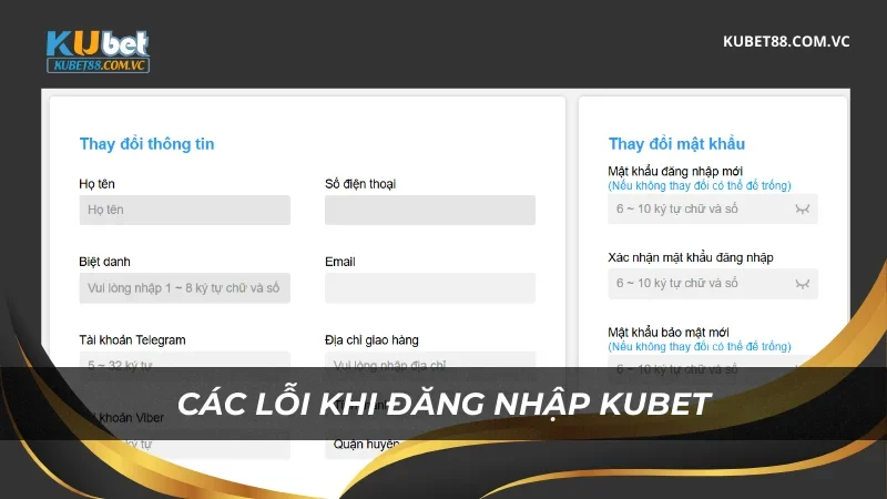 Các lỗi khi đăng nhập Kubet