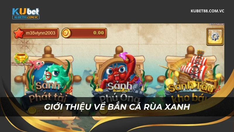 Giới thiệu về bắn cá rùa xanh
