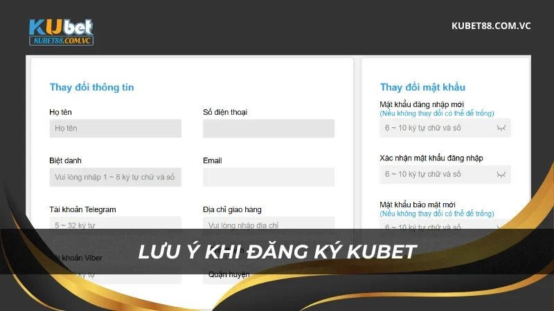 Lưu ý khi đăng ký Kubet