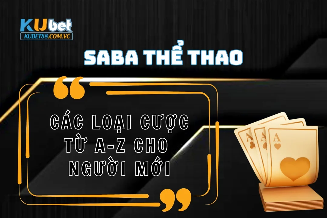 Các loại cược tại SABA Thể thao